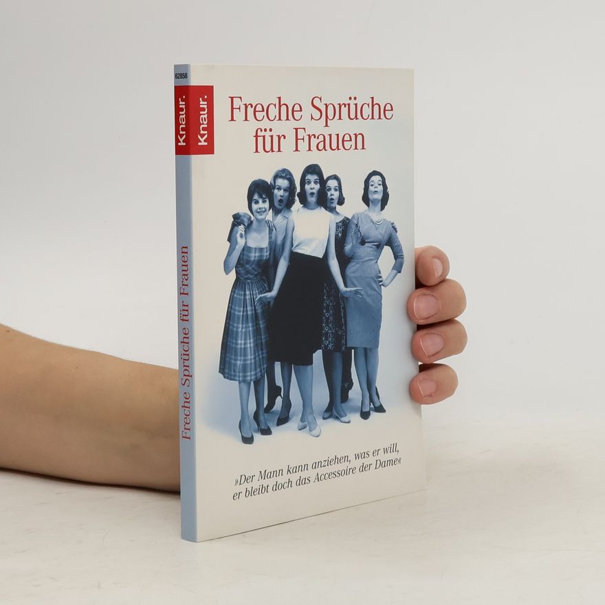 Eva M. Anze Freche Sprüche für Frauen