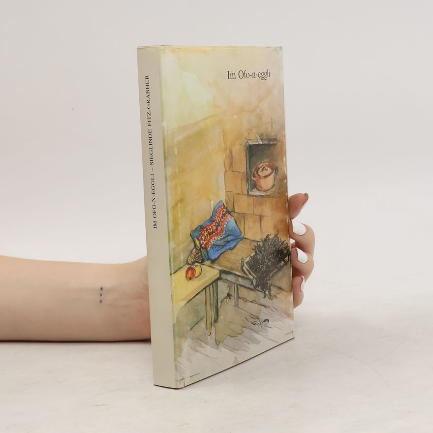 Sieglinde Fitz-Grabher Im Ofo-n-eggli