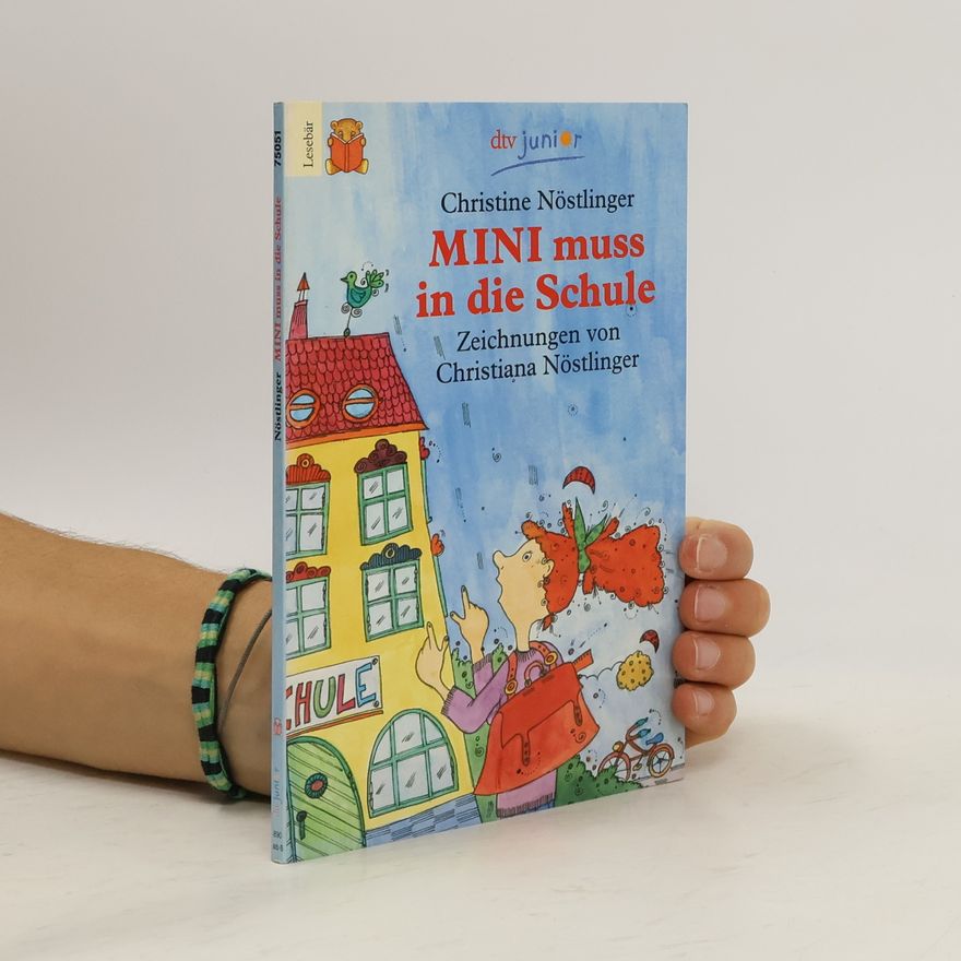 Christine Nöstlinger Mini muss in die Schule
