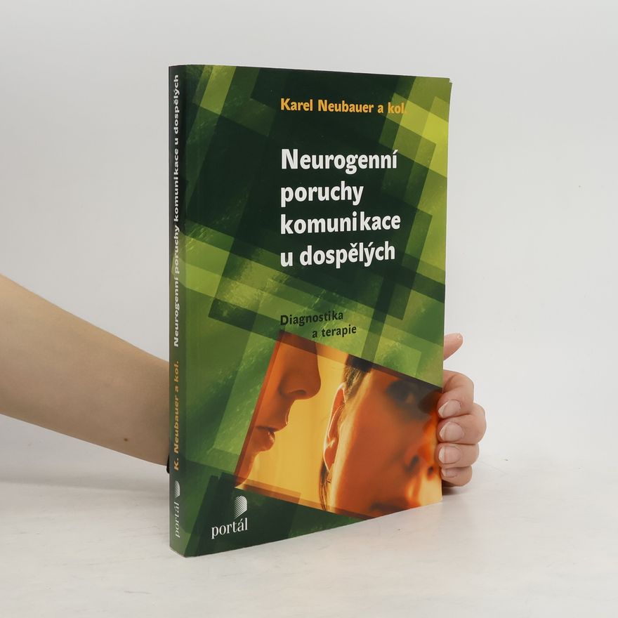 Karel Neubauer Neurogenní poruchy komunikace u dospělých