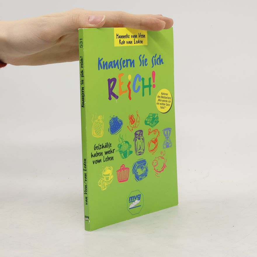 Hanneke van Veen Knausern Sie sich reich!