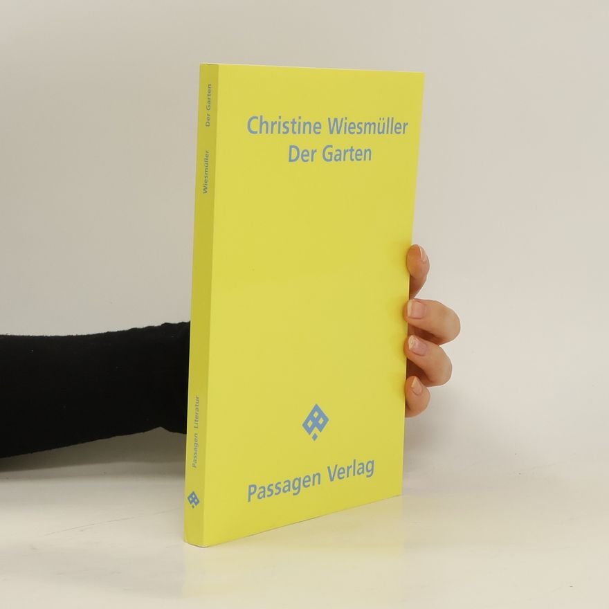 Christine Wiesmüller Der Garten
