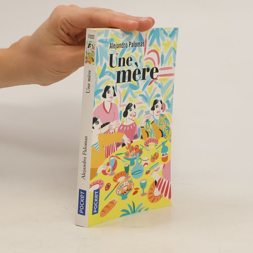 Alejandro Palomas Pocket: Une mère