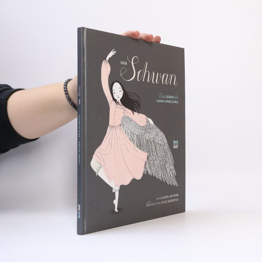 Laurel Snyder Der Schwan