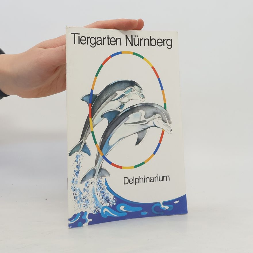 Autorenkollektiv Tiergarten Nürnberg. Delphinarium
