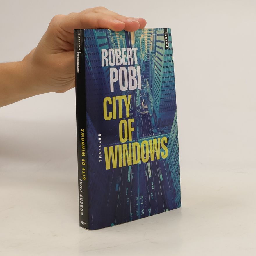 Robert Pobi City of Windows