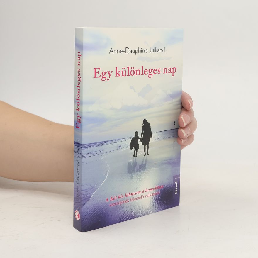 Anne-Dauphine Julliand Egy különleges nap