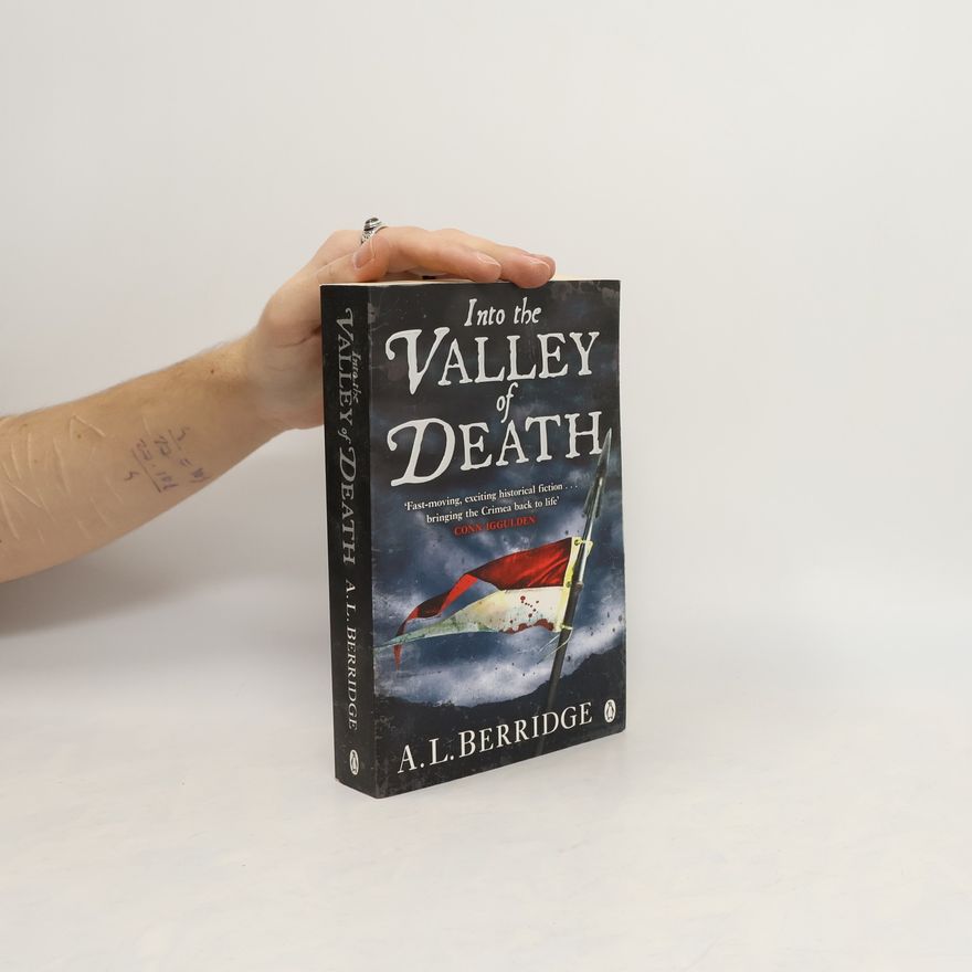 A. L. Berridge Into the Valley of Death
