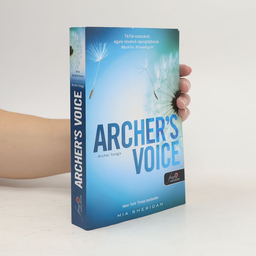 Mia Sheridan Archer's Voice - Archer hangja
