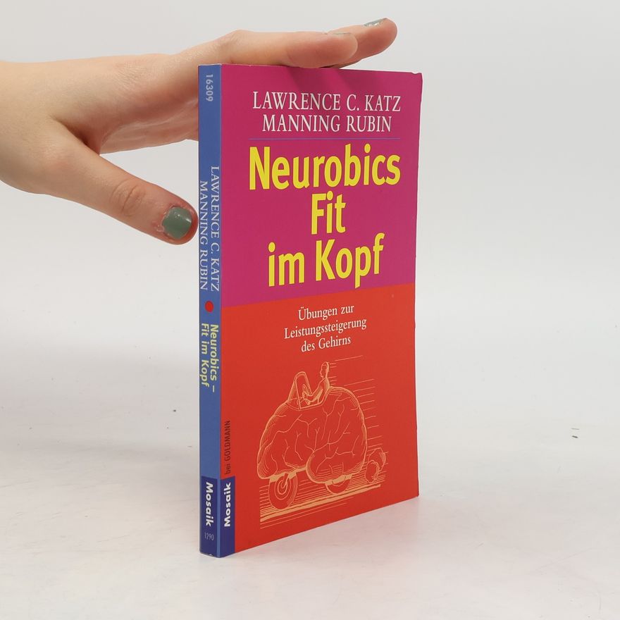 Lawrence Katz Neurobics - fit im Kopf