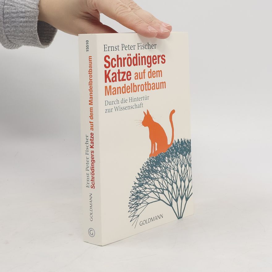 Ernst Fischer Schrödingers Katze auf dem Mandelbrotbaum