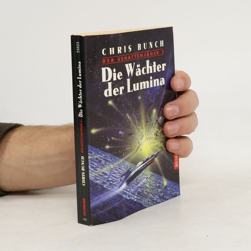 Chris Bunch Der Schattenjäger 2. Die Wächter der Lumina.