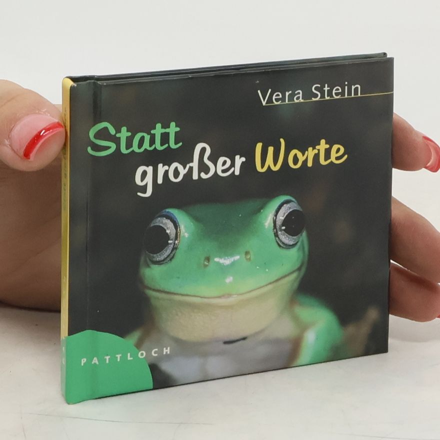 Vera Stein Statt großer Worte