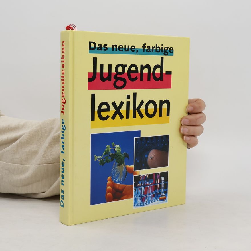 Collectif d'auteurs Das neue, farbige Jugendlexikon