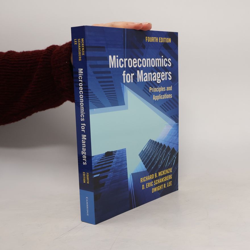 D. Eric Schansberg Microeconomics for Managers