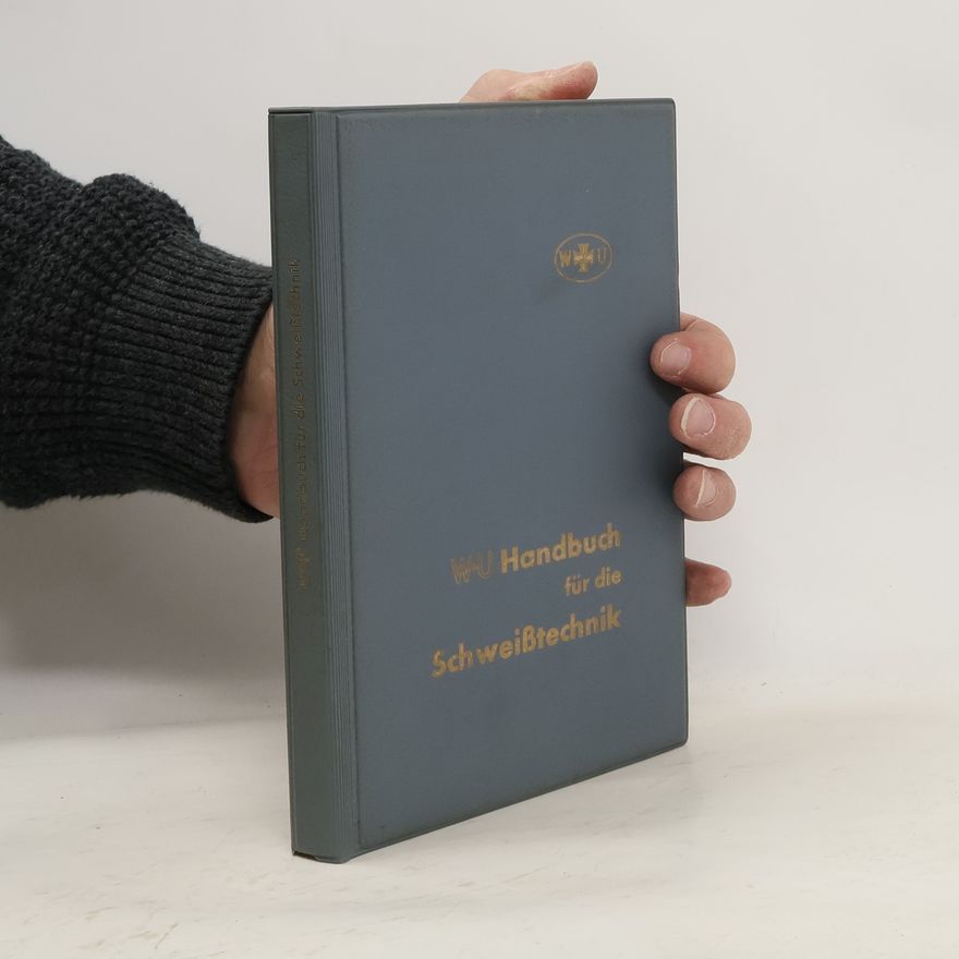Autorenkollektiv Handbuch für die Schweißtechnik