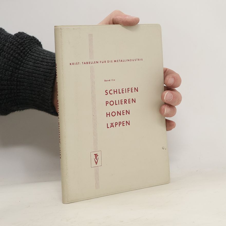 Thomas Krist Schleifen. Polieren. Honen. Läppen