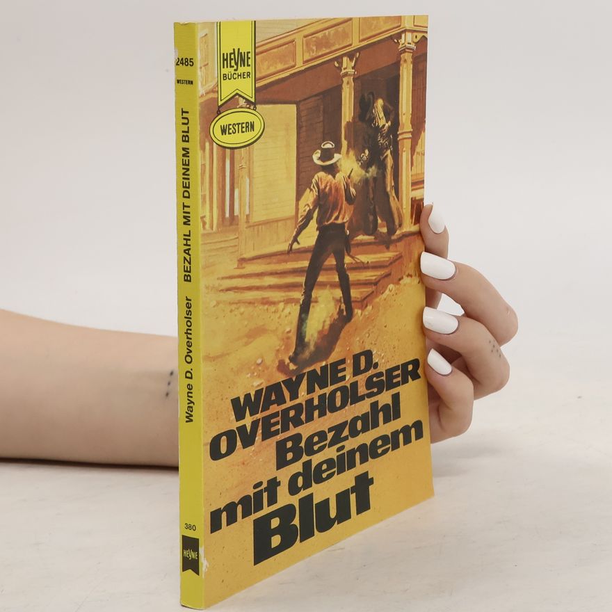 Wayne D. Overholser Heyne Bücher Western: Bezahl mit deinem Blut