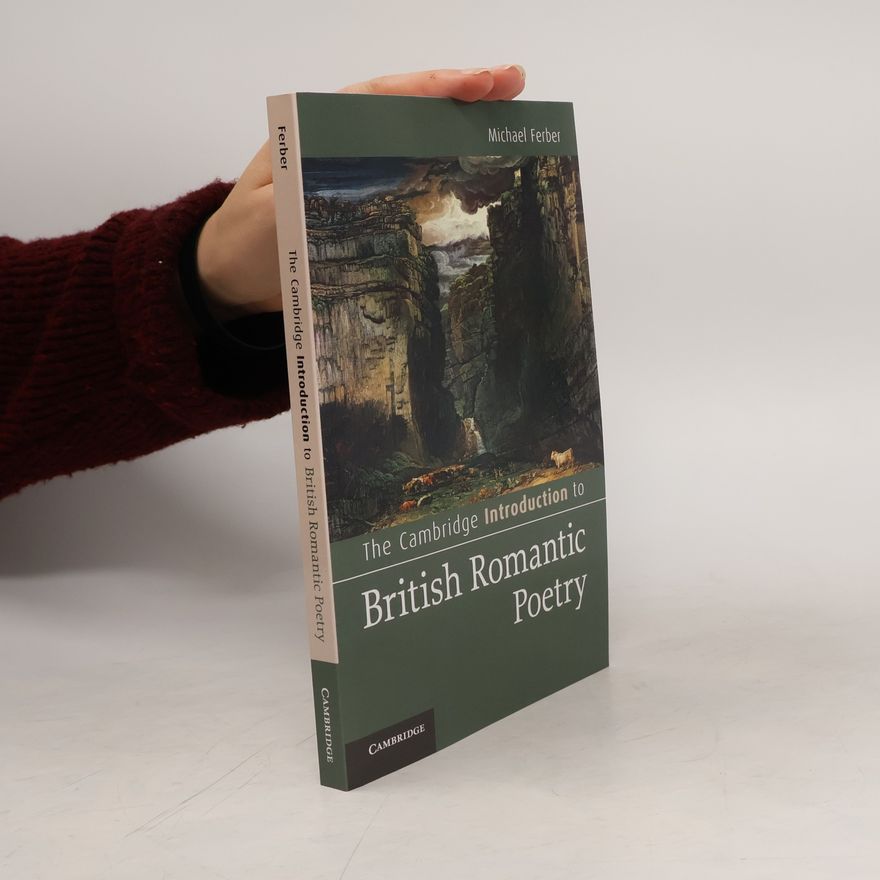 Michael Ferber The Cambridge Introduction to British Romantic Poetry