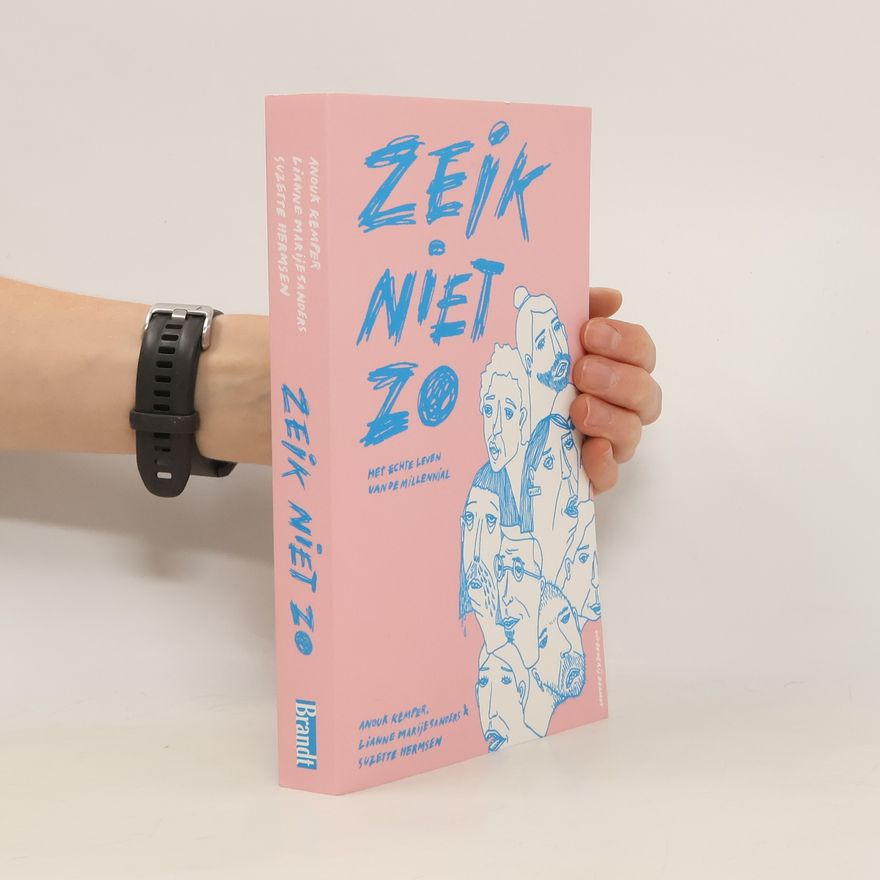 Lianne Marije Sanders Zeik niet zo