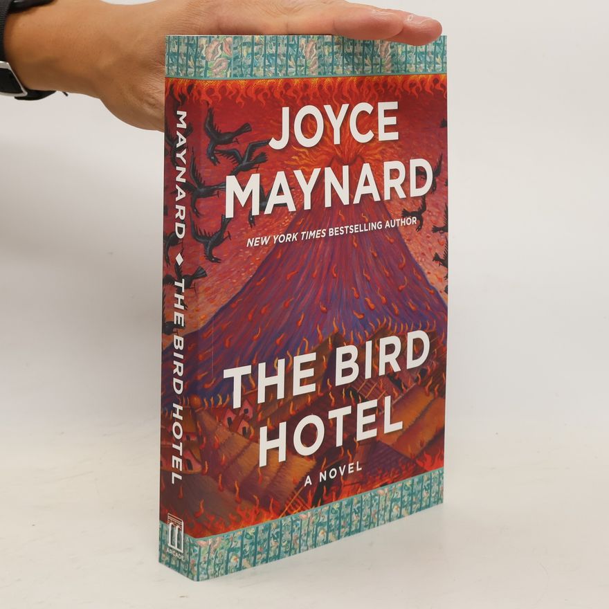 Joyce Maynard The Bird Hotel