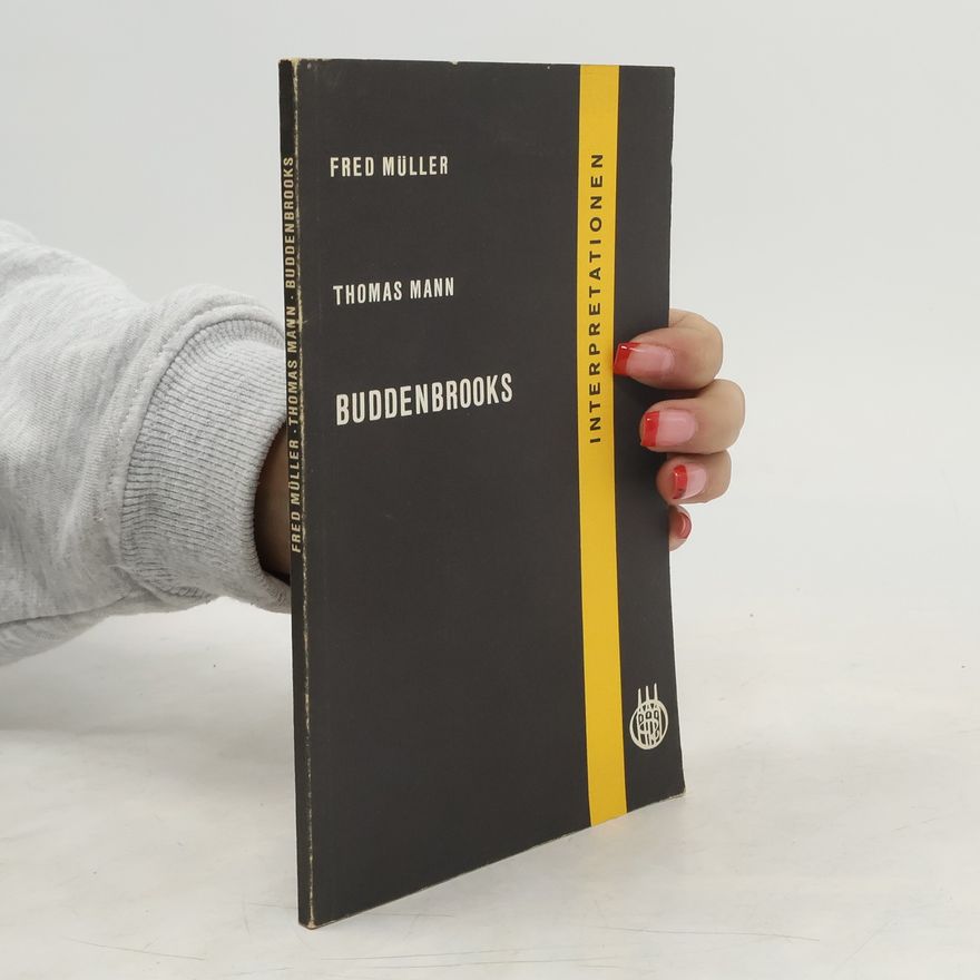 Fred Müller Thomas Mann, Buddenbrooks