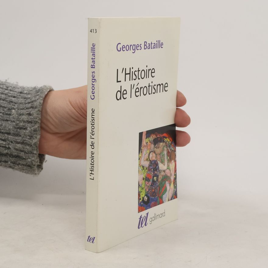 Georges Bataille L'Histoire de l'érotisme