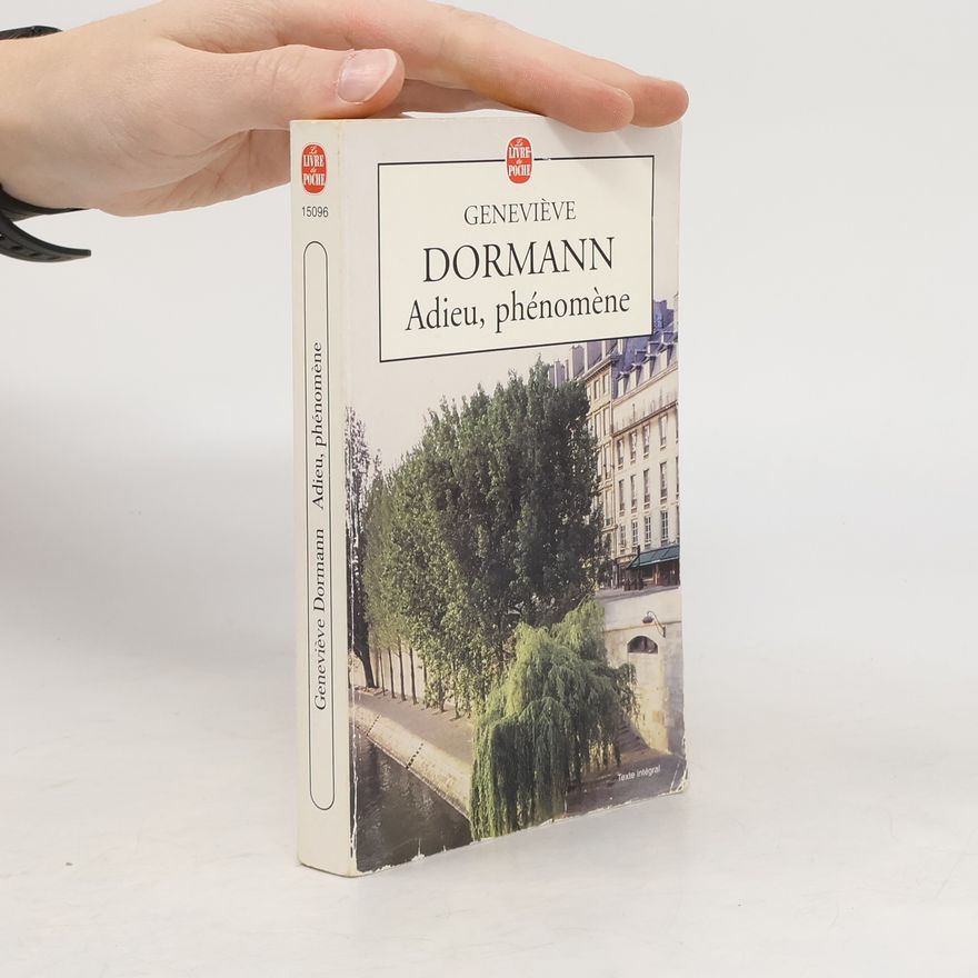 Geneviève Dormann Adieu, phénomène