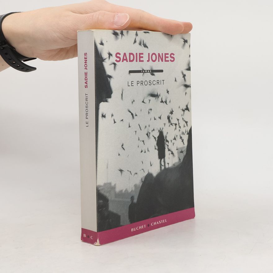 Sadie Jones Le proscrit