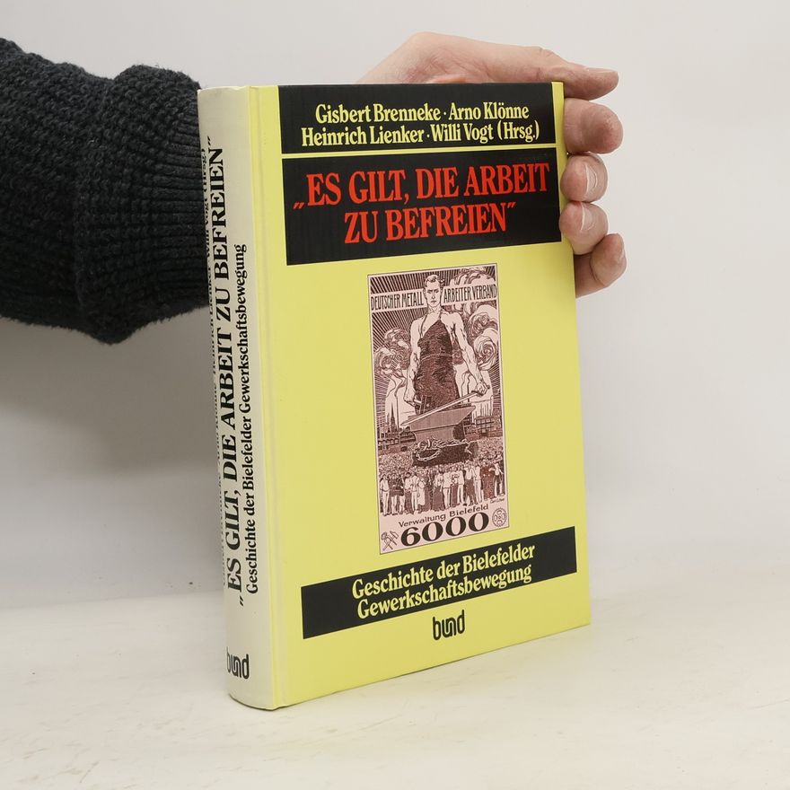 Gisbert Brenneke "Es gilt, die Arbeit zu befreien"