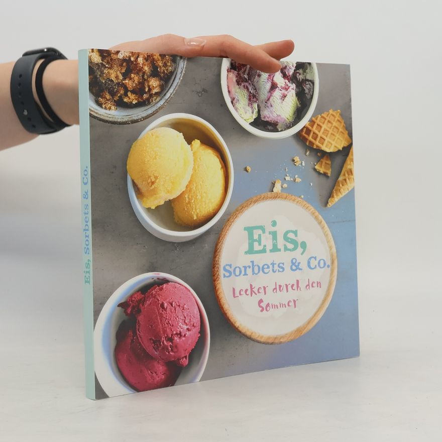 Kolektiv autorů Eis, Sorbets & Co