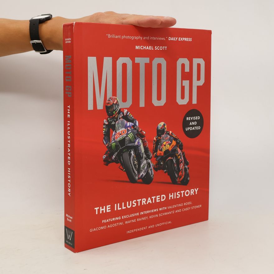 Michael Scott MotoGP: The Illustrated History 2023