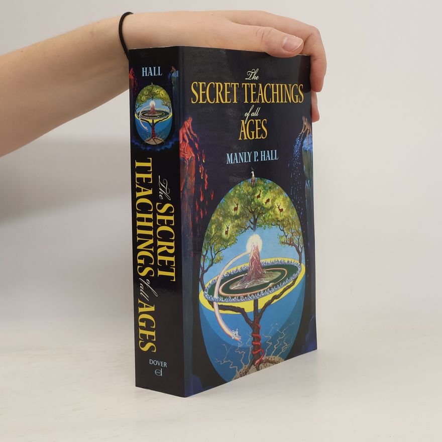 Manly P. Hall The Secret Teachings of All Ages
