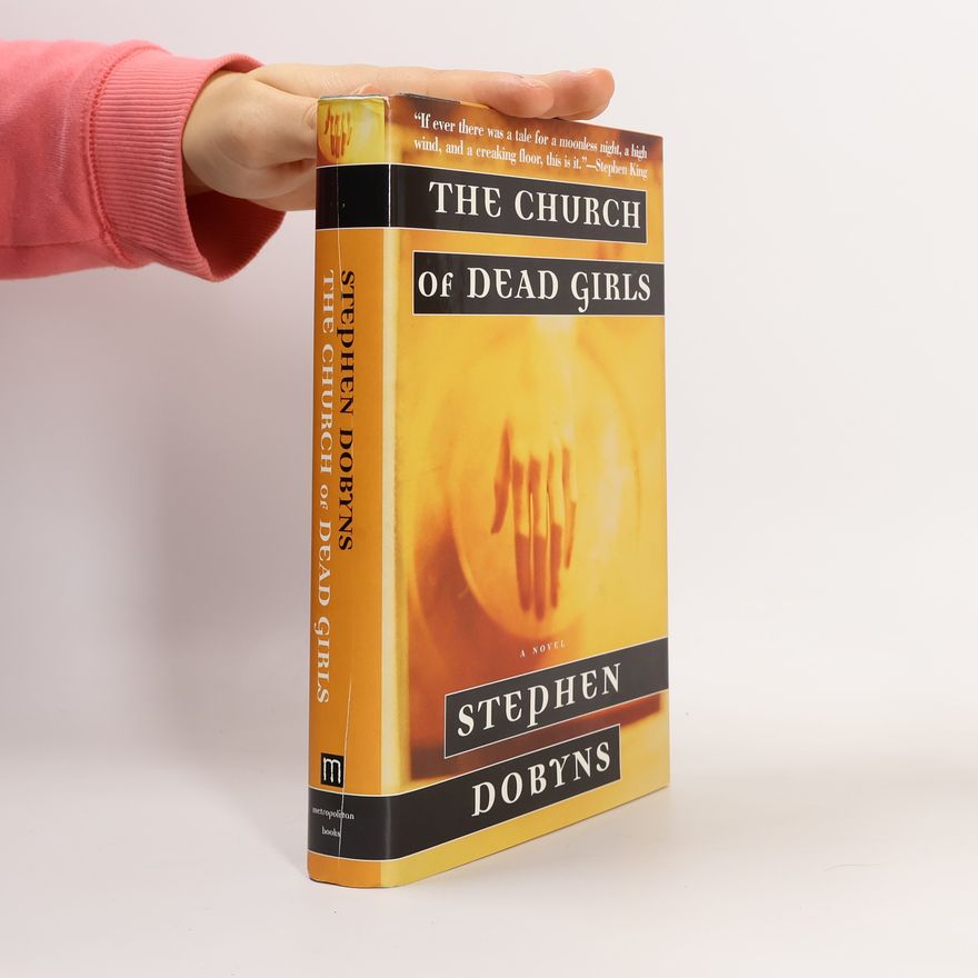 Stephen Dobyns The Church of Dead Girls