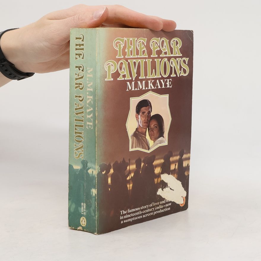 Mary Margaret Kaye The far pavilions