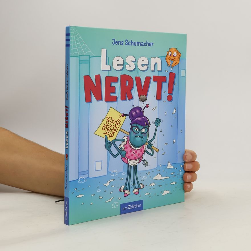 Jens Schumacher Lesen NERVT! - Bloß keine Bücher! (Lesen nervt! 2)