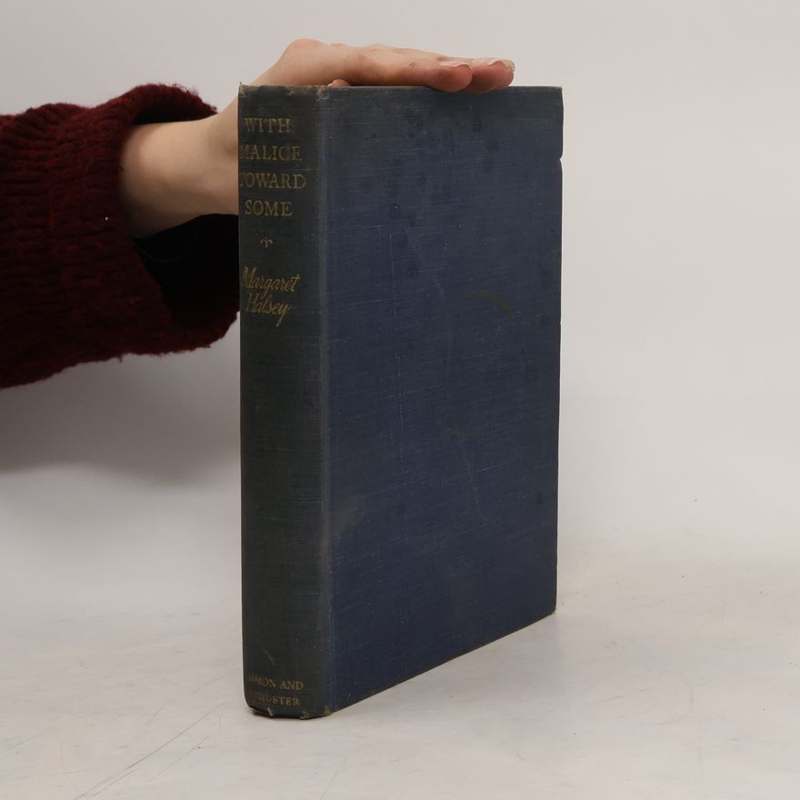 Margaret Halsey With Malice Toward Some