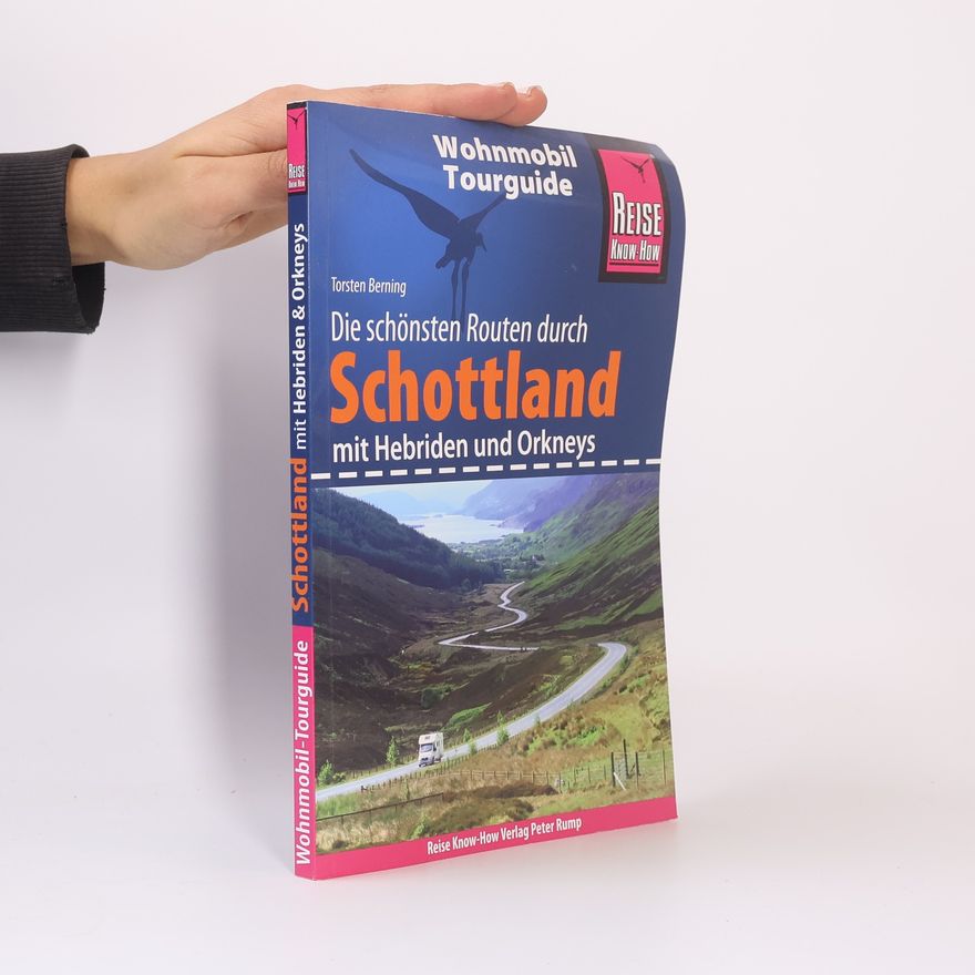 Torsten Berning Die schönsten Routen durch Schottland