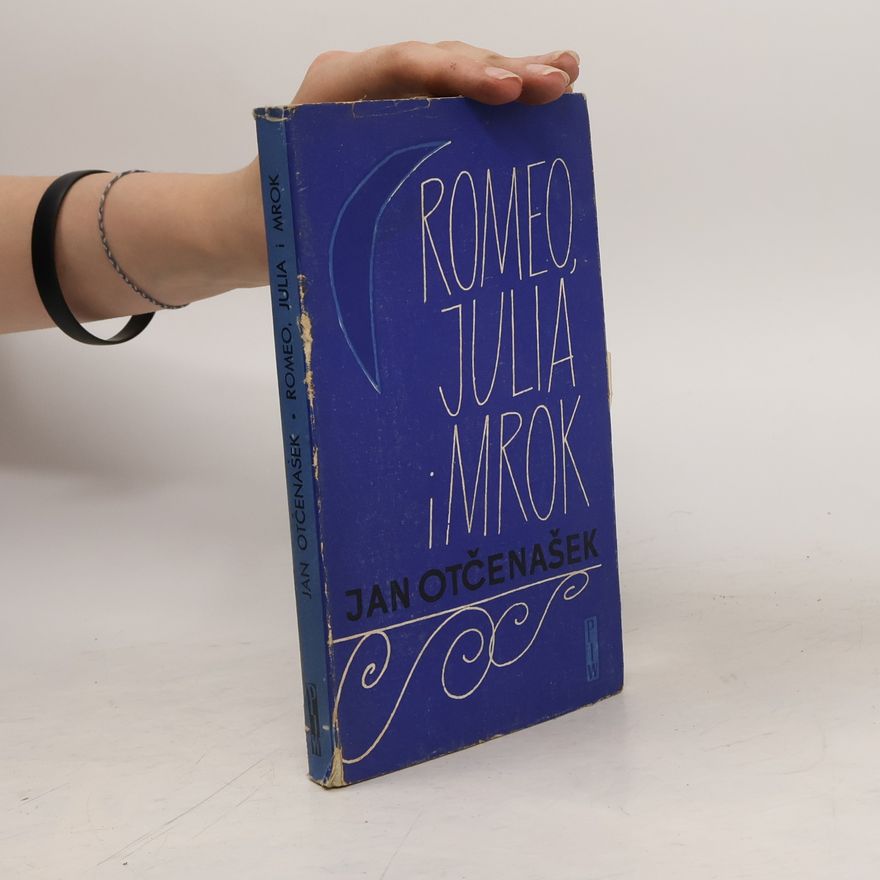 Jan Otčenášek Romeo, Julia i mrok