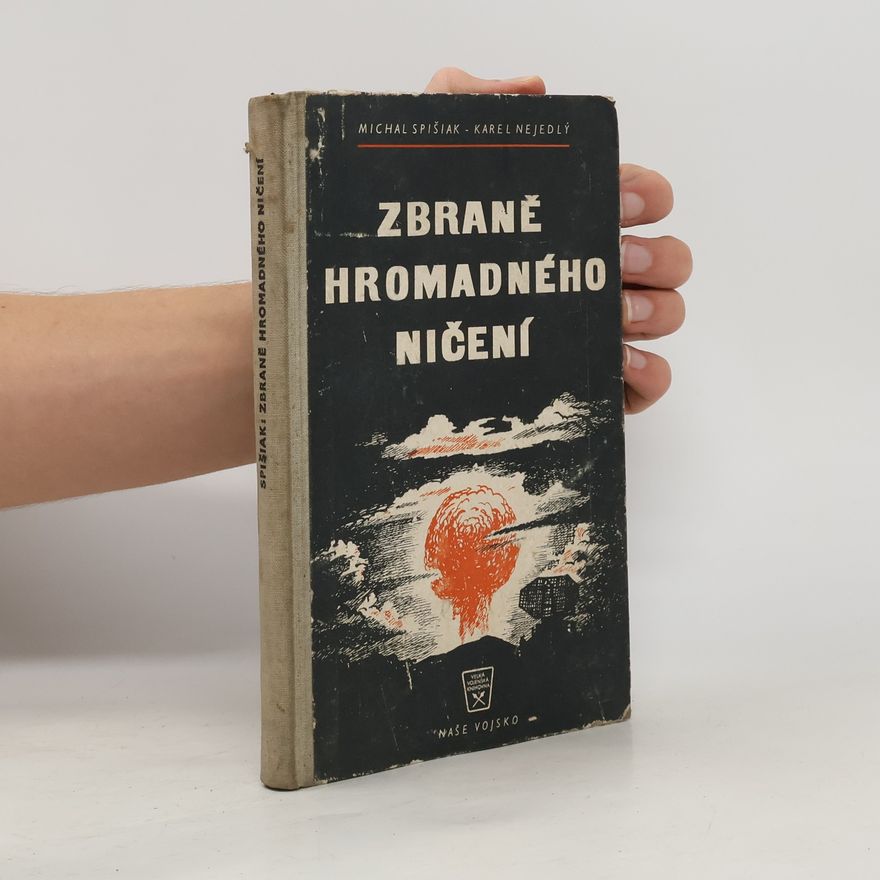 Karel Nejedlý Zbraně hromadného ničení
