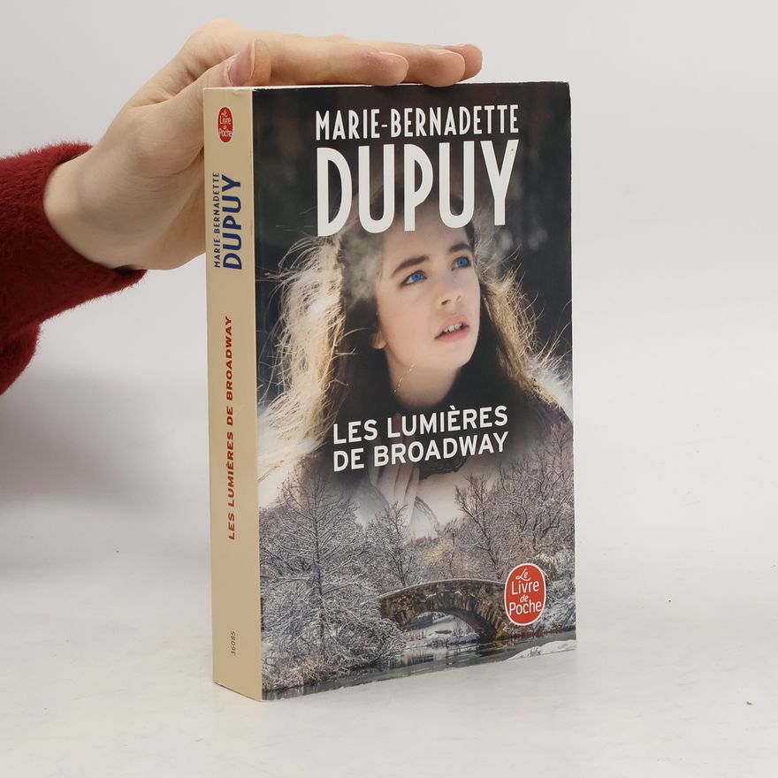 Marie-Bernadette Dupuy Les lumières de Broadway