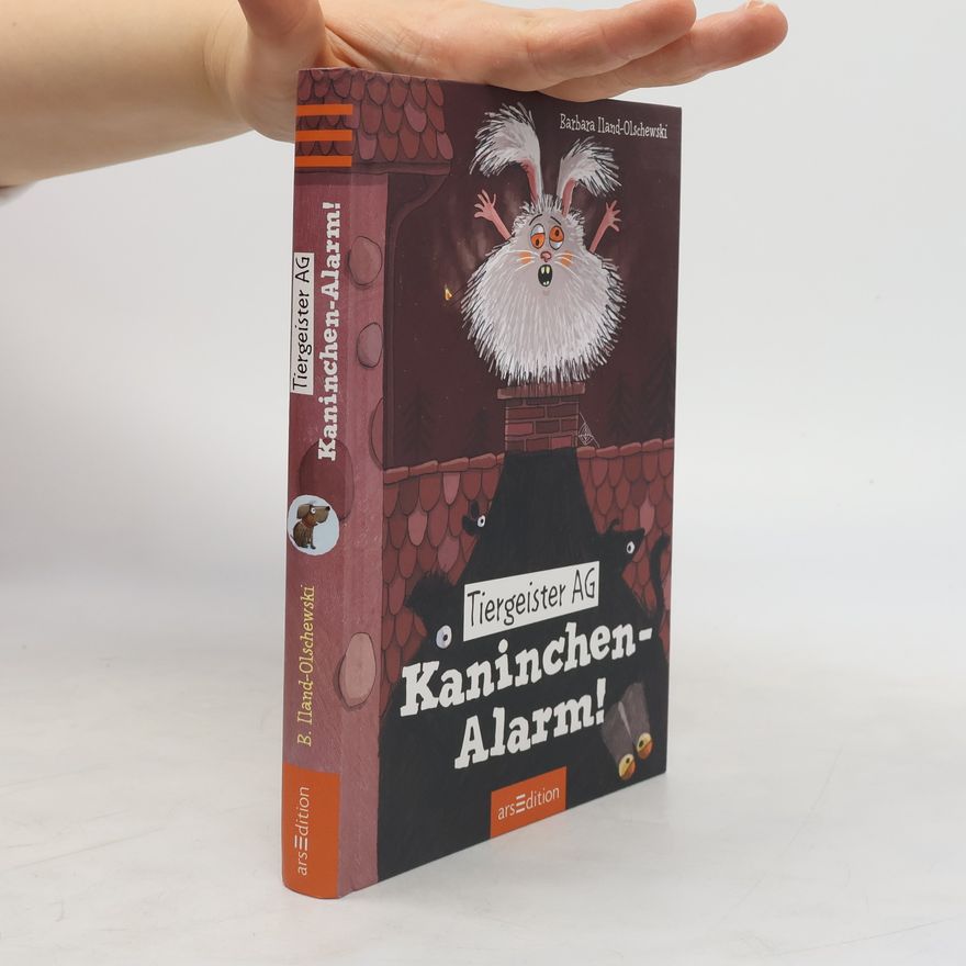 Barbara Iland-Olschewski Tiergeister AG - Kaninchen-Alarm!