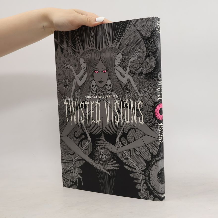 Džundži Itó The Art of Junji Ito: Twisted Visions