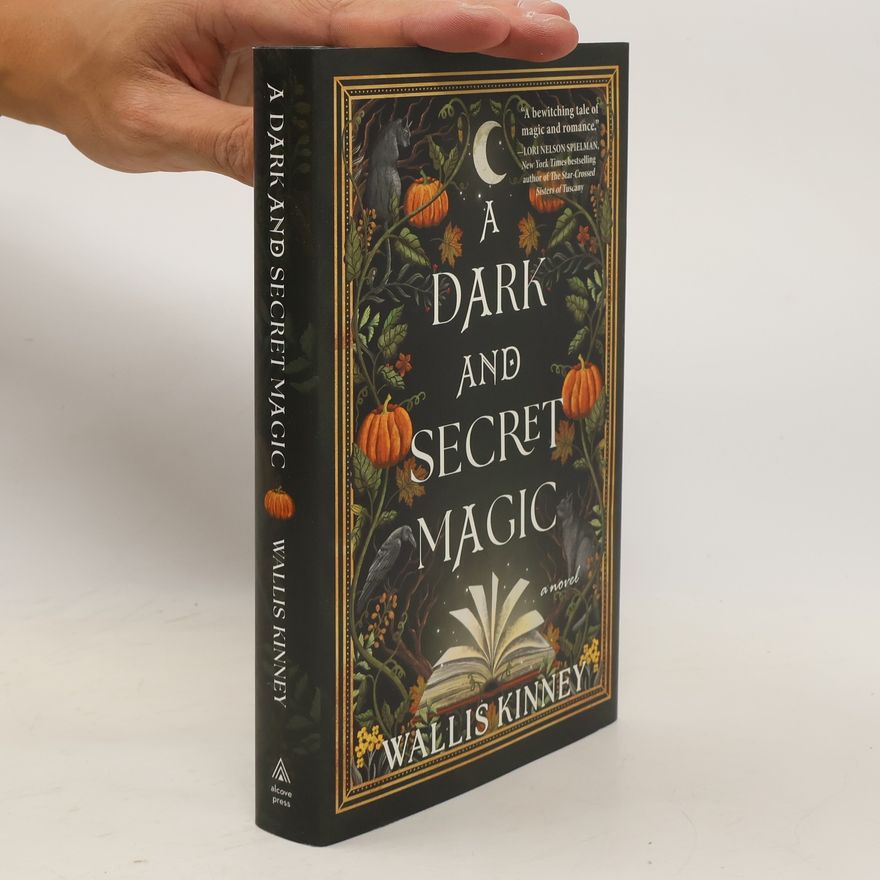 Wallis Kinney A Dark and Secret Magic