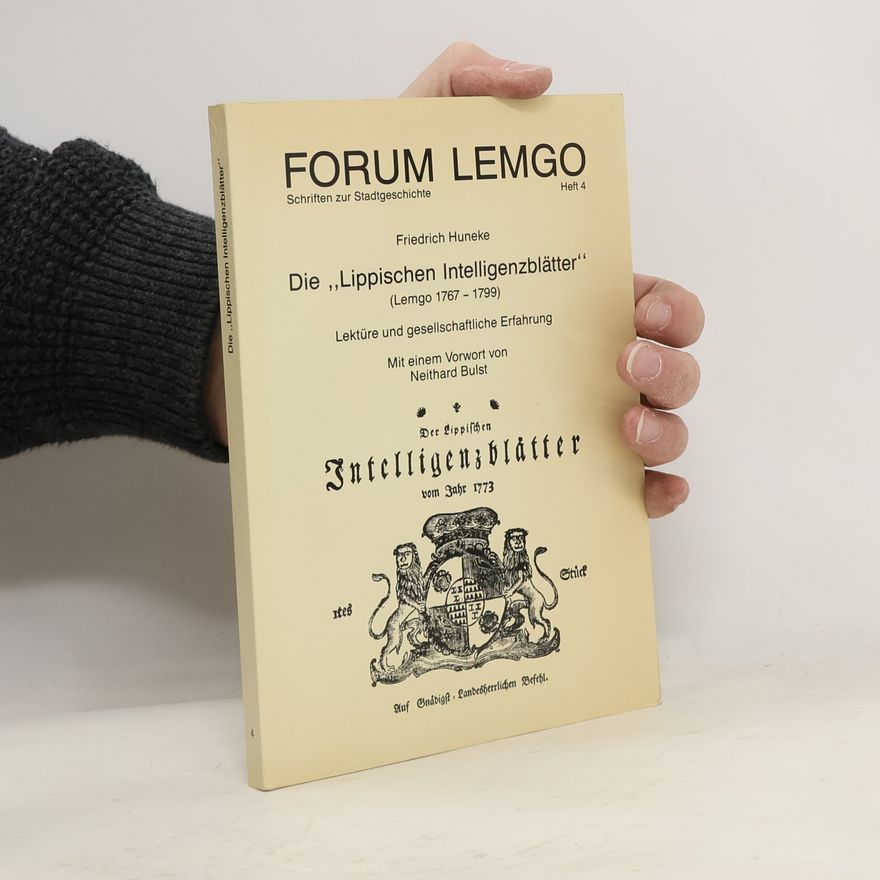 Friedrich Huneke Die "Lippischen Intelligenzblätter"