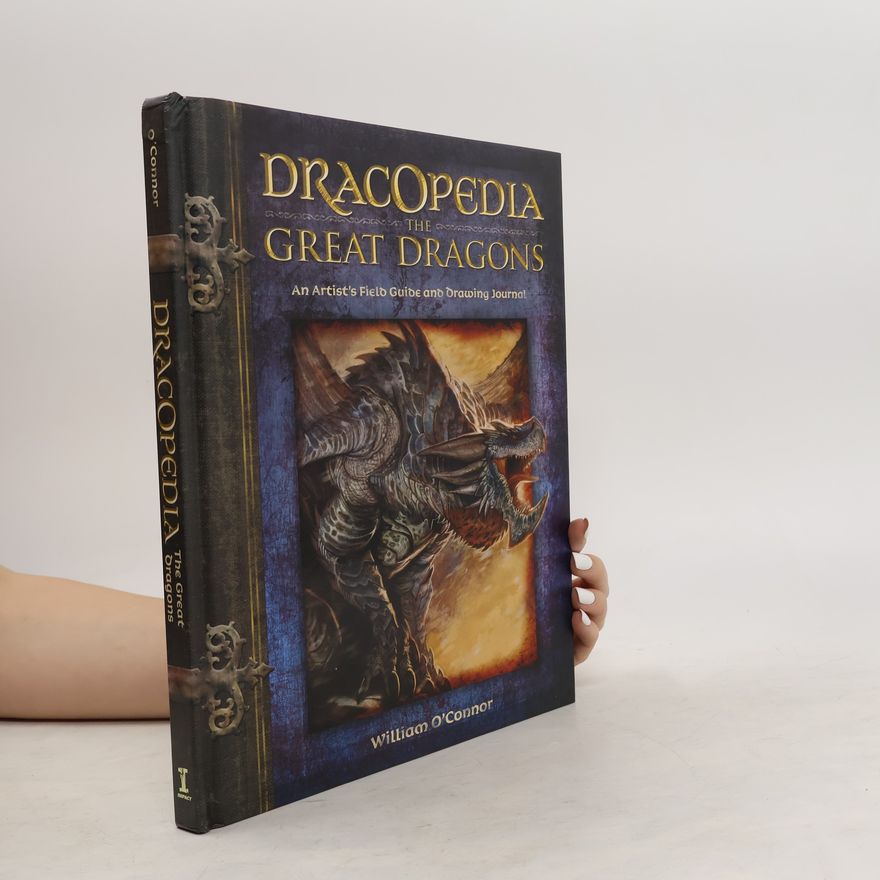 William O'Connor Dracopedia the Great Dragons