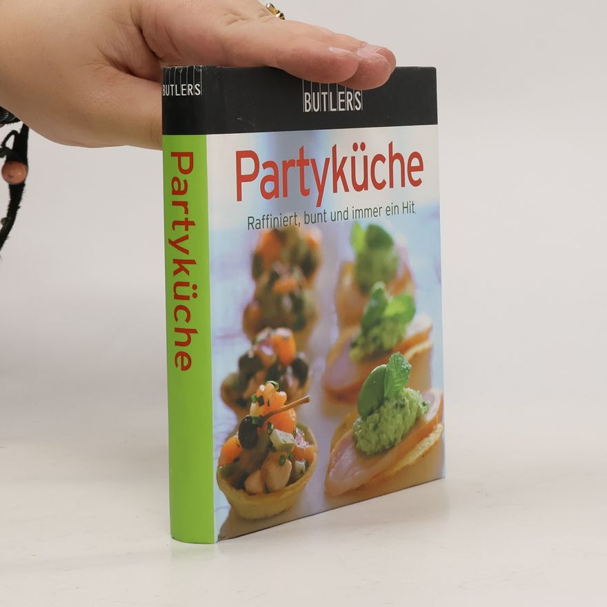 Kolektiv autorů Partyküche. Raffiniert, bunt und immer ein Hit