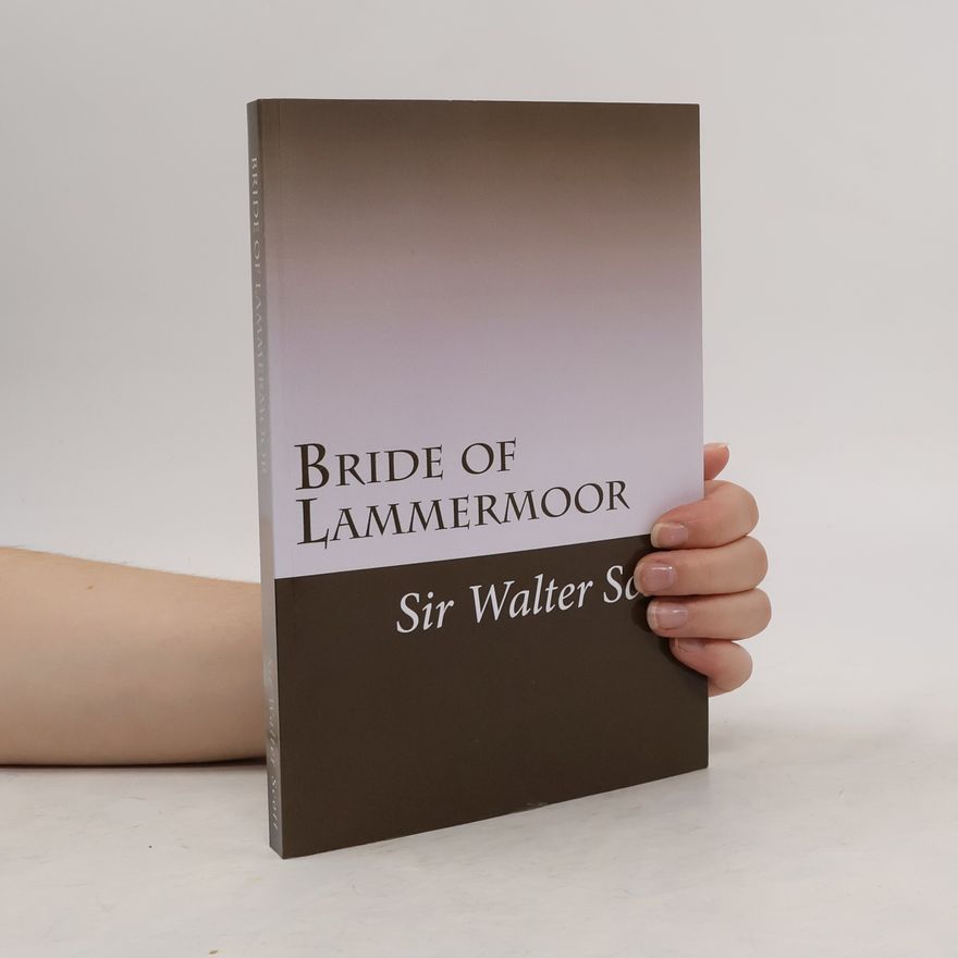 Walter Scott Bride of Lammermoor