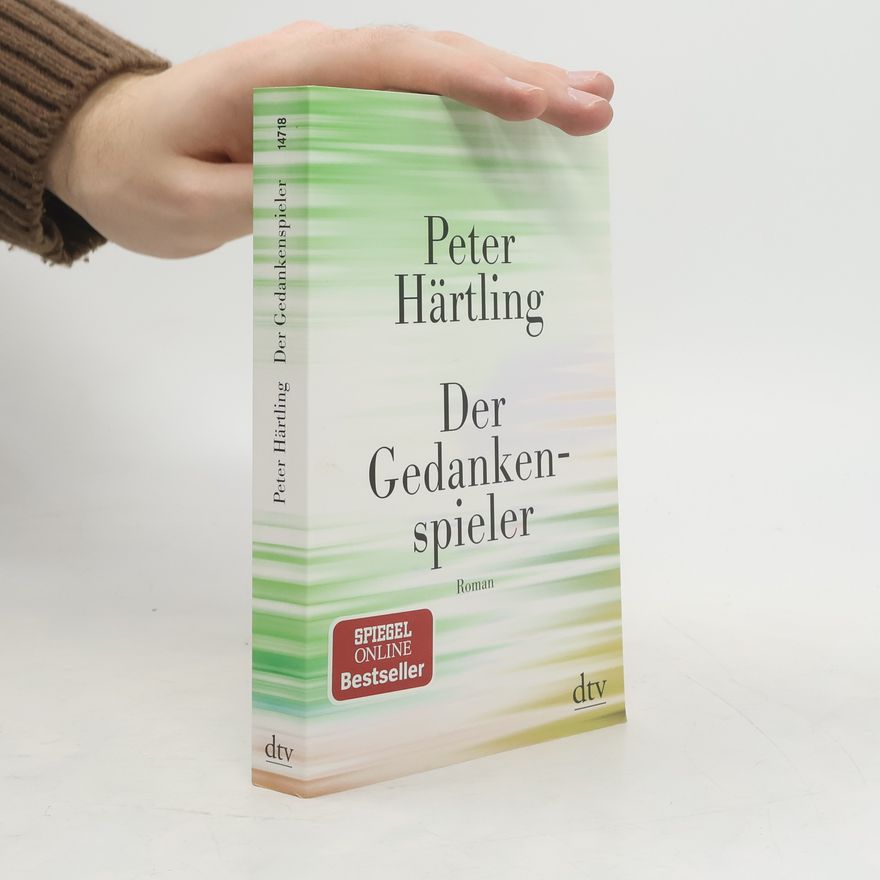 Peter Härtling Der Gedankenspieler