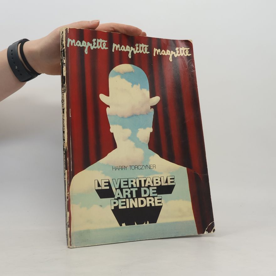 Bella Bessard Magritte, Le Véritable Art de Peindre